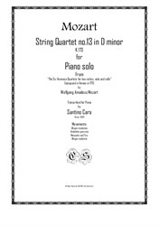 Mozart – Complete String quartet No.13 in D minor for piano solo